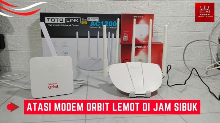 Cara Atasi Modem Orbit Lemot Di Jam Sibuk