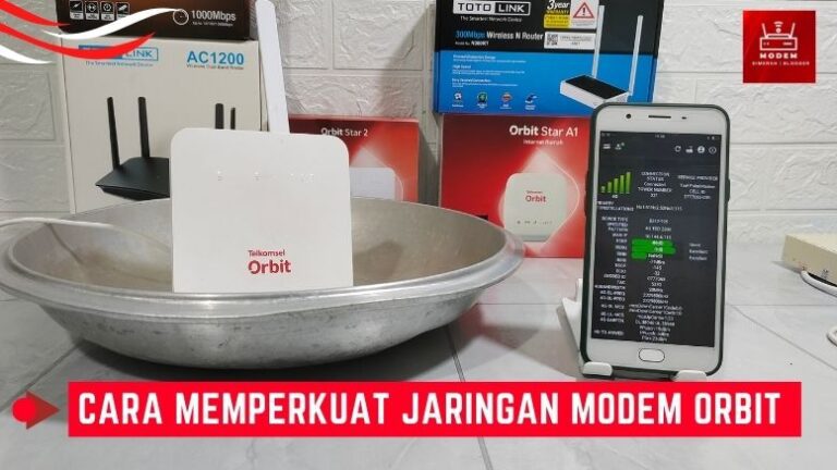 cara memperkuat jaringan modem orbit