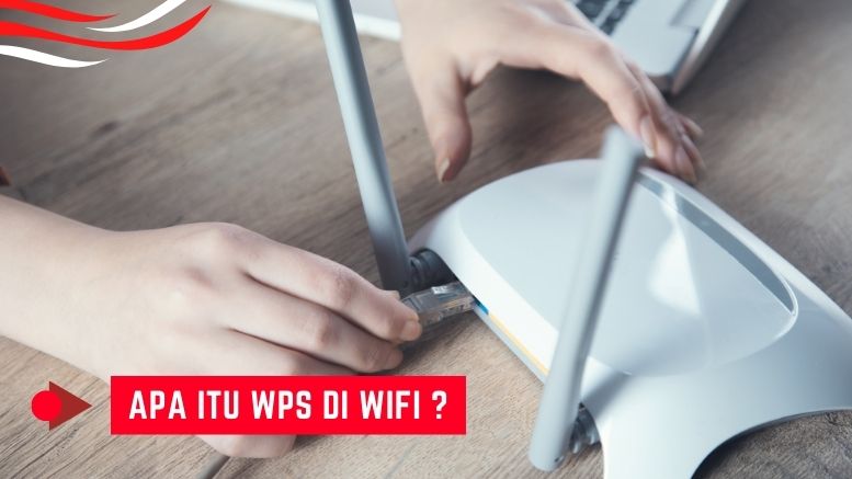 Apa itu WPS pada Wifi