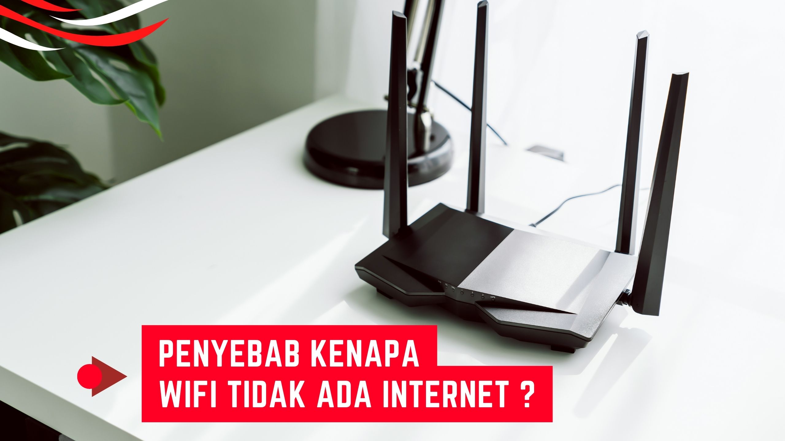Penyebab Kenapa WiFi Tidak ada Internet