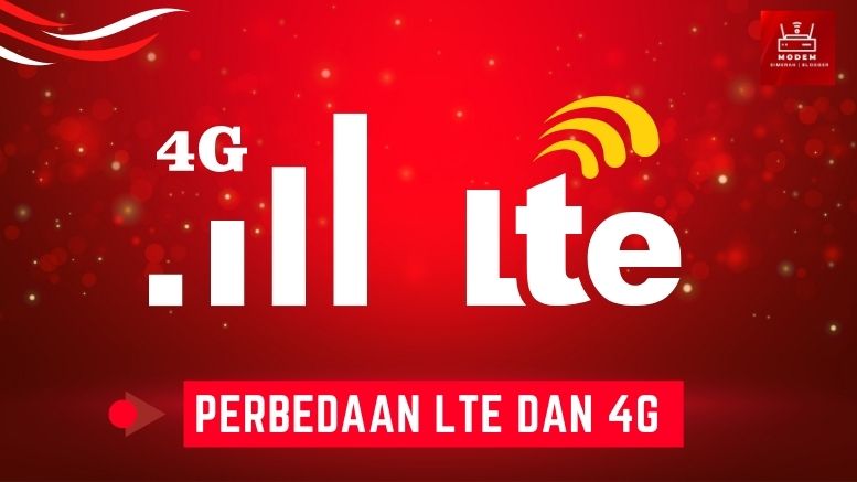 Perbedaan LTE dan 4G
