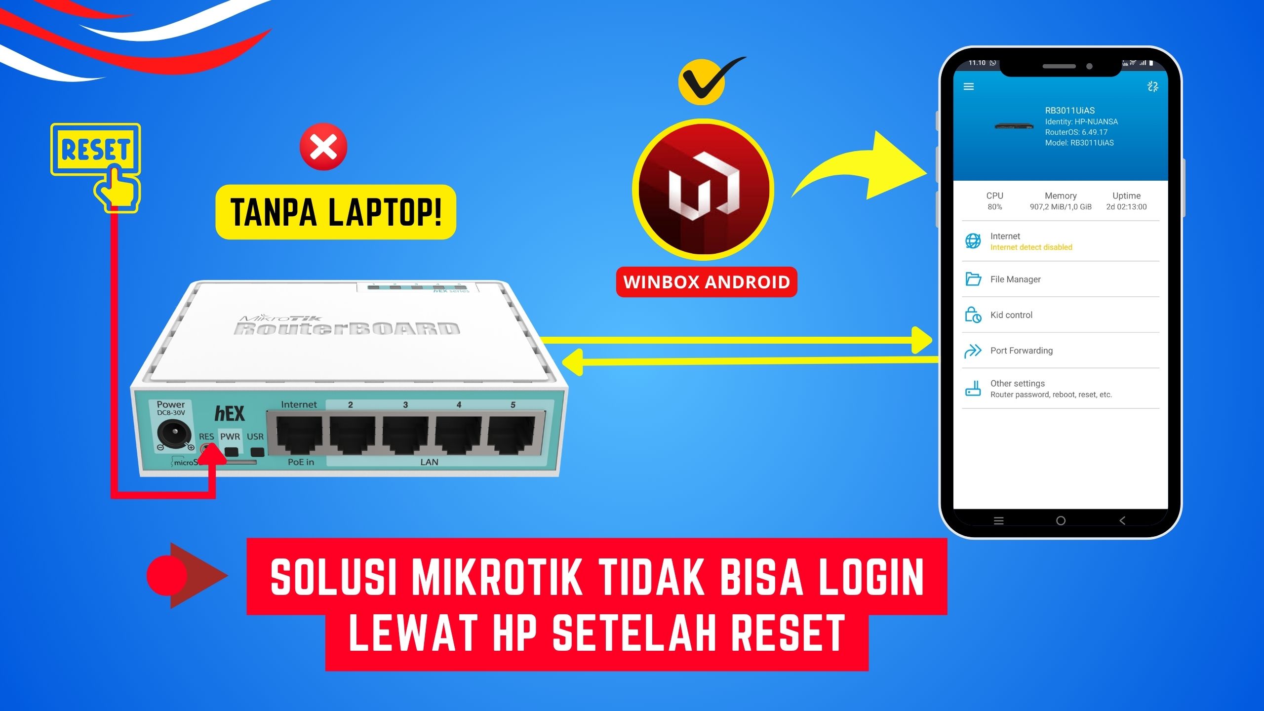 Tidak Bisa Login Lewat Aplikasi MikroTik HP Setelah Reset